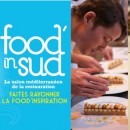Salon Food in Sud Marseille – Battle entre les chefs Gourméditerrannée et les toques blanches Lyonnaises